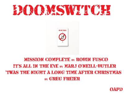Doomswitch                              - a one-act play