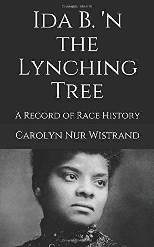 Ida B. 'n the Lynching Tree