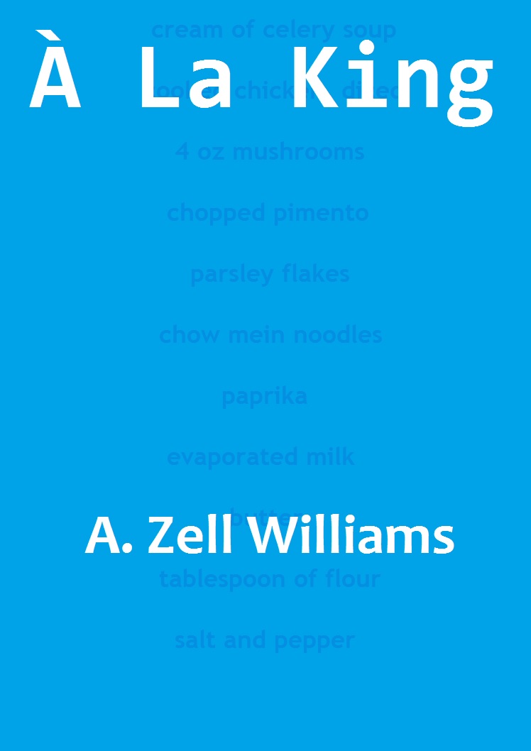  La King a one-act
                          play by A. Zell Williams