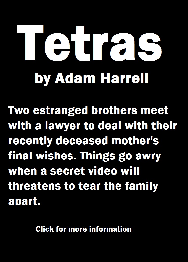 Tetras by Adam
                          Harrell